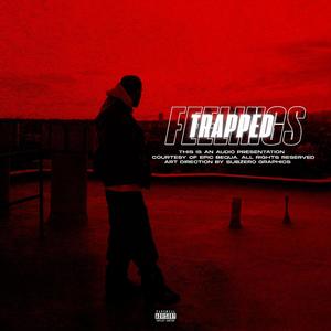 Trapped Feelings (Explicit)