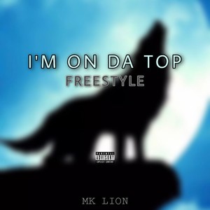 I’m on da top Freestyle (Explicit)