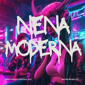 Nena Moderna (feat. Original Sixx) (Explicit)