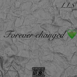 Forever changed (Explicit)