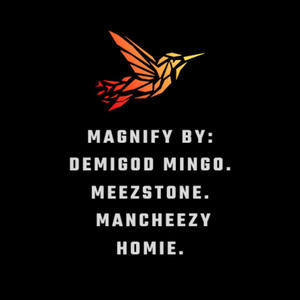 MAGNIFY (feat. DEMIGOD MINGO)