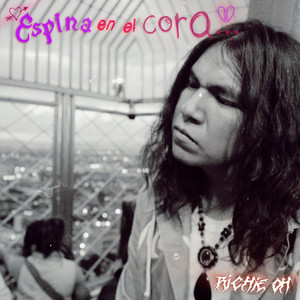 Espina en el Cora (Explicit)