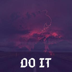 Do It (Explicit)