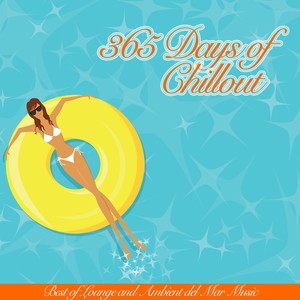 365 Days of Chillout (Best of Lounge and Ambient del Mar Music)