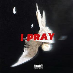 IPRAY (feat. Thebushman69)