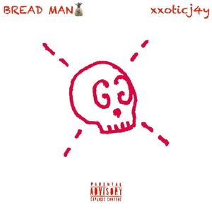 Bread Man (feat. Cp Staxks)