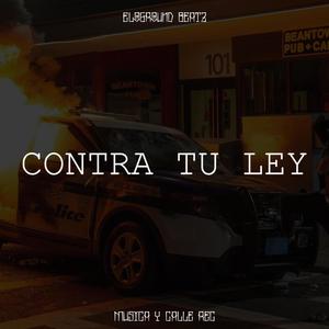 Contra Tu Ley