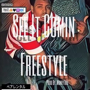 See It Comin FREESTYLE (Guap On Me)