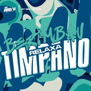 DJ YTK 011 - Berimbau Relaxa Timpano (Explicit)