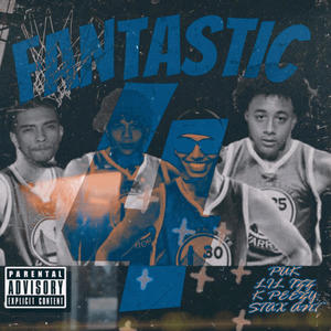 Fantastic 4 (feat. Kpeezy, PUK & Lil Izz) (Explicit)