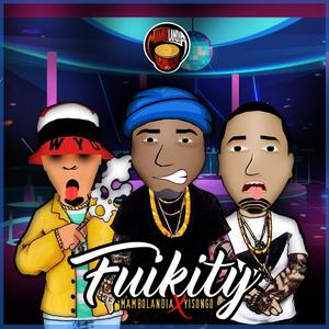 Fuikity (Explicit)