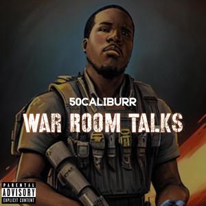 War Room Talks (Explicit)