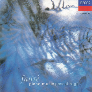 Pascal Rogé - Fauré - Nocturne No. 4 in E-Flat Major, Op. 36 (降E大调第4号夜曲，作品36)