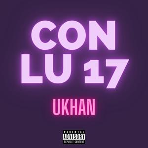 Conlu17 (feat. Ukhan) (Remix|Explicit)