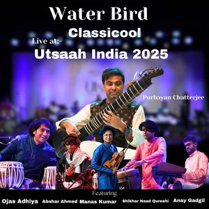 Water Bird (Classicool Live at Utsaah, India, 2025)
