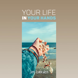 Your Life in Your Hands