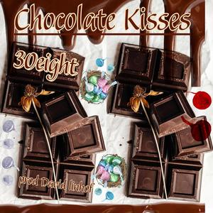 Chocolate Kisses (Explicit)