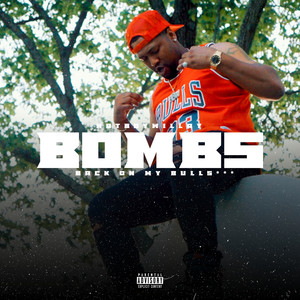 Bombs Back on My Bulls*** (Explicit)
