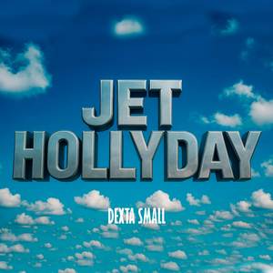 JET HOLLYDAY SUPER SLOWED