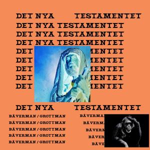 DET NYA TESTAMENTET (Explicit)