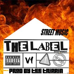 The Label Ent Vol 1 Street Music (Explicit)