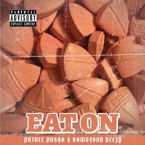 EAT ON (feat. DAWGFOOD DEEZY) [Explicit]