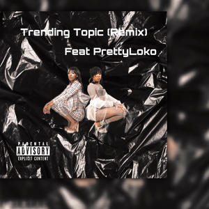 Still Trending (feat. Pretty Loko) (Explicit)