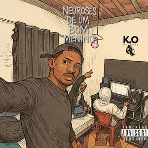 Neuroses de Um Bom Menino (Explicit)