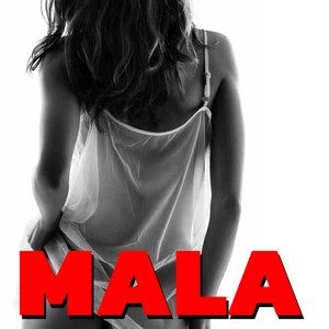 Mala (Explicit)