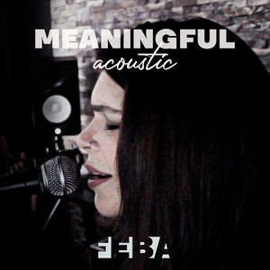 Meaningful (Acoustic)