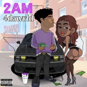 2 AM (Explicit)