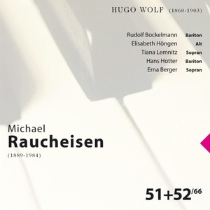 Hugo Wolf: Michael Raucheisen Vol. 51 & 52