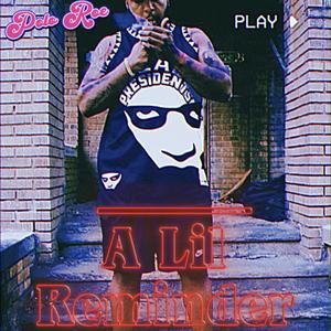 A Lil Reminder (Intro) [Explicit]