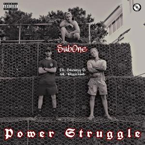 Power Struggle (feat. Stevey D & Rizist) (Explicit)