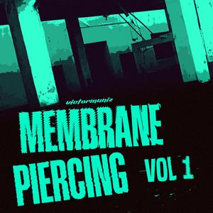 Membrane Piercing, Vol. 1