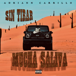 Sin Tirar Mucha Saliva (Explicit)
