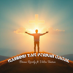 Kasihmu Tak Pernah Gagal