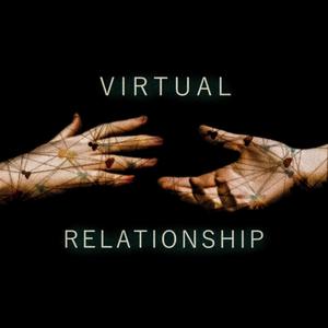 Virtual Relationship