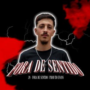 Fora De Sentido (feat. Tio Evans) (Explicit)