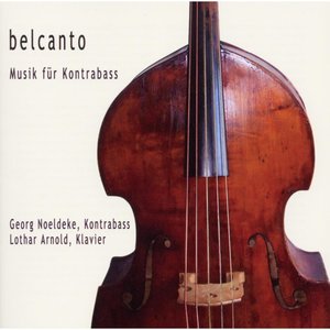 Belcanto, Musik für Kontrabass