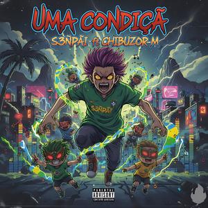 UMA CONDIÇÃO (SLOWED)