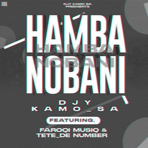 Hamba Nobani (feat. FaroQi MusiQ & Tete_De Number)