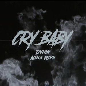 Cry Baby (Explicit)