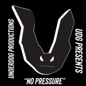 NO PRESSURE (Explicit)