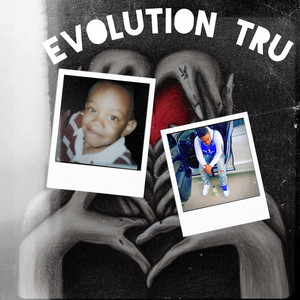 Evolution Tru (Explicit)