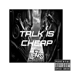 Talk is cheap (Explicit)