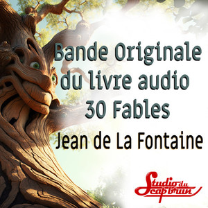 B.O. Fables de Jean de La Fontaine