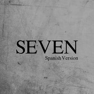 Seven - spanish version