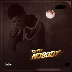 Nobody (Explicit)