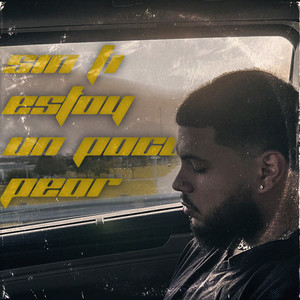 SIN TI ESTOY UN POCO PEOR (Explicit)